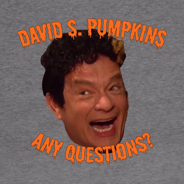 David S. Pumpkins - Any Questions? by Shappie112